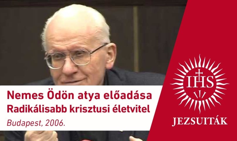 Nemes Ödön SJ: Radikálisabb krisztusi életvitel 1 Nemes Odon SJ Radikalisabb krisztusi eletvitel Small