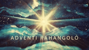 Jöjj, Urunk, Jézus! – 3. évaddal folytatódik az Adventi ráhangoló
