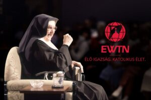 EWTN: Örök igazság. Katolikus élet. - Új tévécsatorna Magyarországon! 6 EWTN: Örök igazság. Katolikus élet. – Új tévécsatorna Magyarországon!