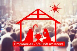 Emmanuel – Isten velünk és értünk!