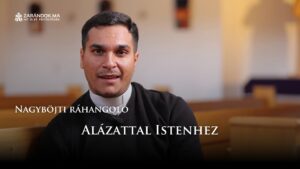 Nagyböjti ráhangoló: Alázattal Istenhez