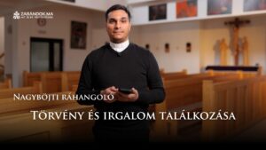 Nagyböjti ráhangoló: Törvény és irgalom találkozása