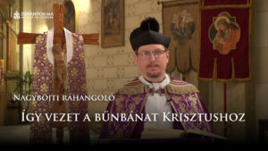 Nagyböjti ráhangoló: Így vezet a bűnbánat Krisztushoz 5 Nagyböjti ráhangoló: Így vezet a bűnbánat Krisztushoz