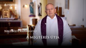 Nagyböjti ráhangoló: A megtérés útja