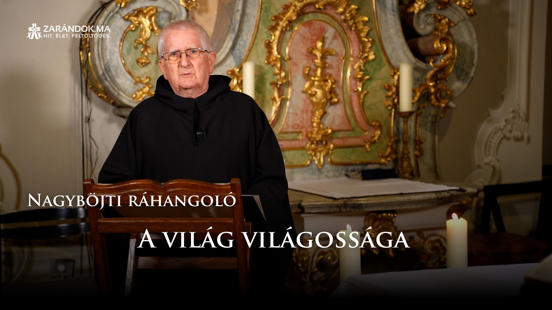 Nagyböjti ráhangoló: A világ világossága 1 Nagybojti rahangolo S6 cimlapkep 34