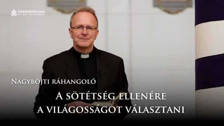 Nagyböjti ráhangoló: A sötétség ellenére a világosságot választani 7 Nagyböjti ráhangoló: A sötétség ellenére a világosságot választani