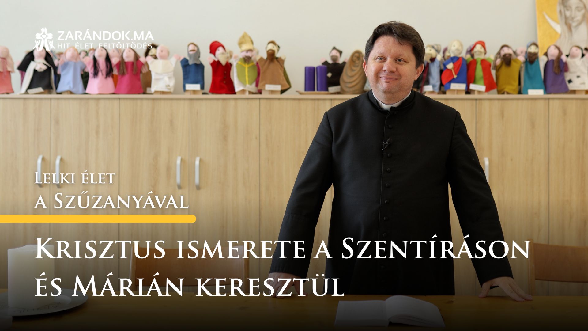 Krisztus ismerete a Szentíráson és Márián keresztül – Lelki élet a Szűzanyával 1 Lelki elet a Szuzanyaval cimlapkep 22