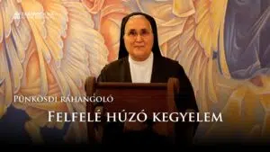 Pünkösdi ráhangoló: Felfelé húzó kegyelem