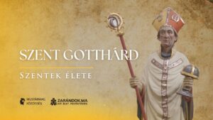 Hildesheimi Szent Gotthárd – A hit és szeretet építőmestere