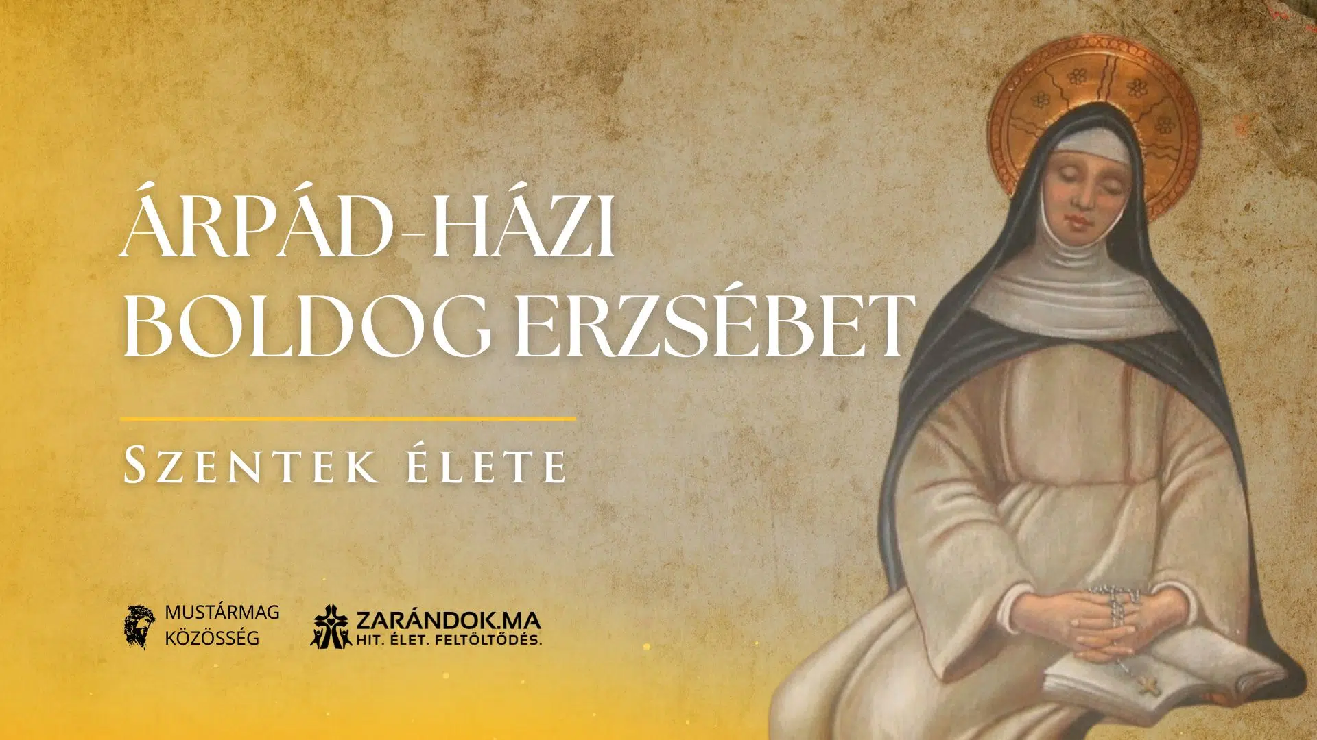 Szentek elete 05.06 Arpad hazi Boldog Erzsebet