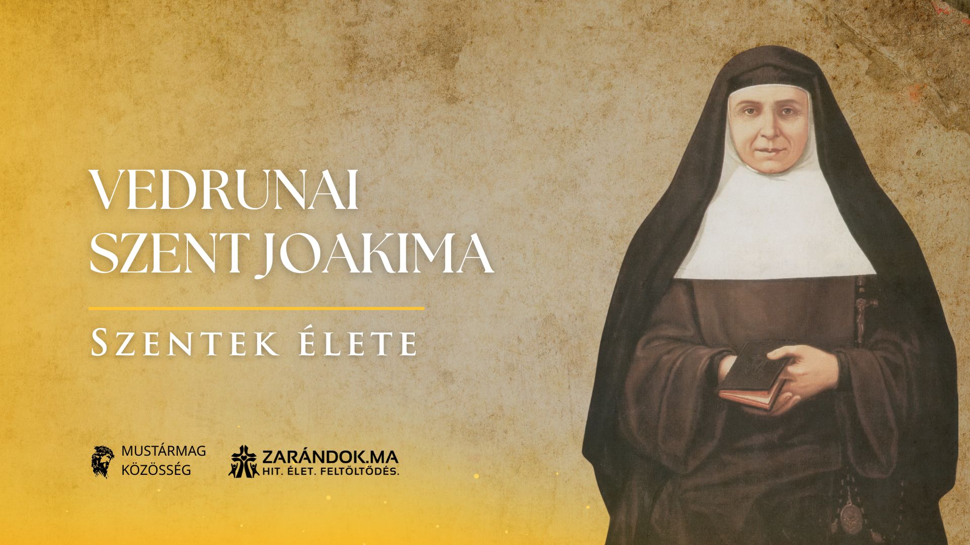 Szentek elete 05.17 Vedrunai Szent Joakima