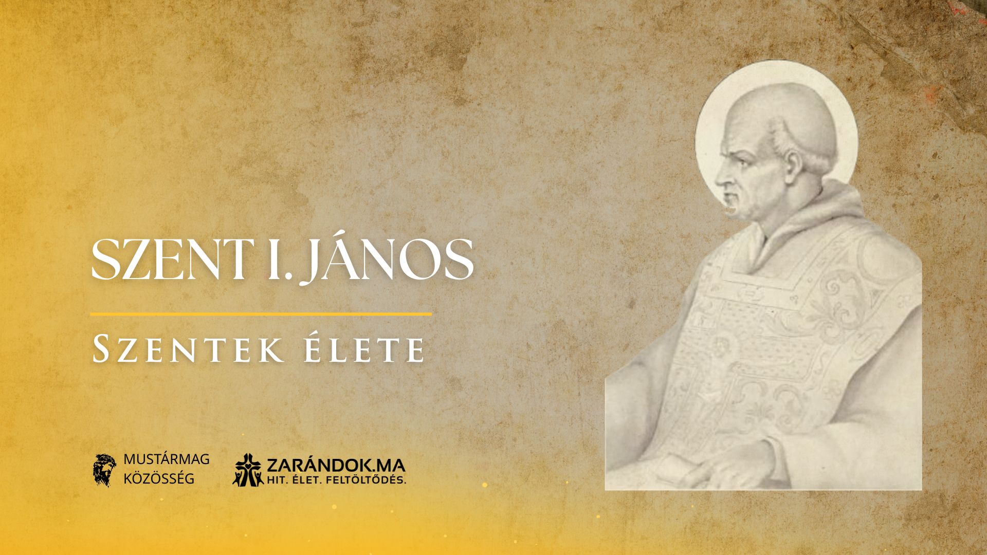 Szentek elete 05.18 Szent I. Janos papa