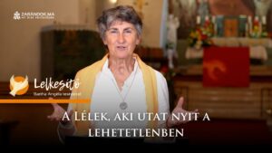 A Lélek, aki utat nyit a lehetetlenben – Lelkesítő 6 A Lélek, aki utat nyit a lehetetlenben – Lelkesítő