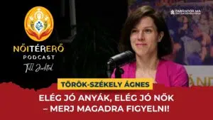 Elég jó anyák, elég jó nők– merj magadra figyelni! – NőiTérErő