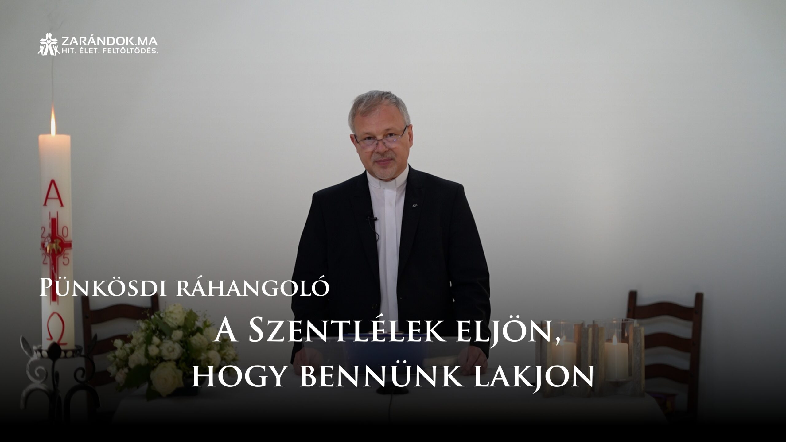 Pünkösdi ráhangoló: A Szentlélek eljön, hogy bennünk lakjon 1 Punkosdi rahangolo 2025 Punkosdvasarnap scaled