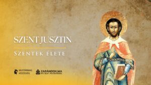 Szent Jusztin: A keresztény intellektuel – Szentek élete