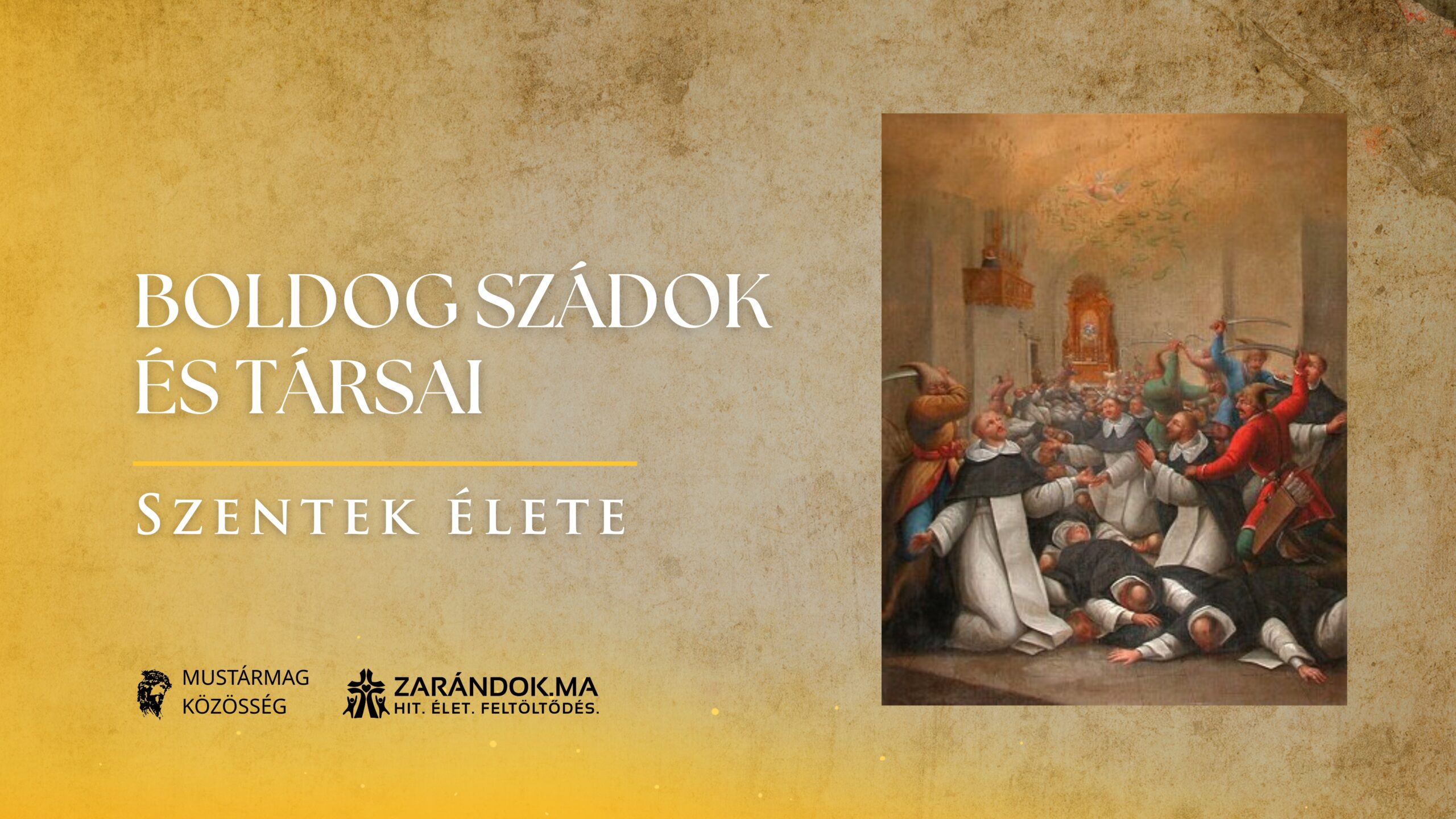 Boldog Szádok és társai: A Salve Regina vértanúi – Szentek élete 1 Szentek elete 06.02 Boldog Szadok es tarsai scaled