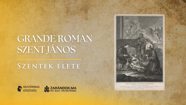 Grande Roman Szent János: A betegek szolgálója Krisztusért - Szentek élete 1 Grande Roman Szent János: A betegek szolgálója Krisztusért – Szentek élete