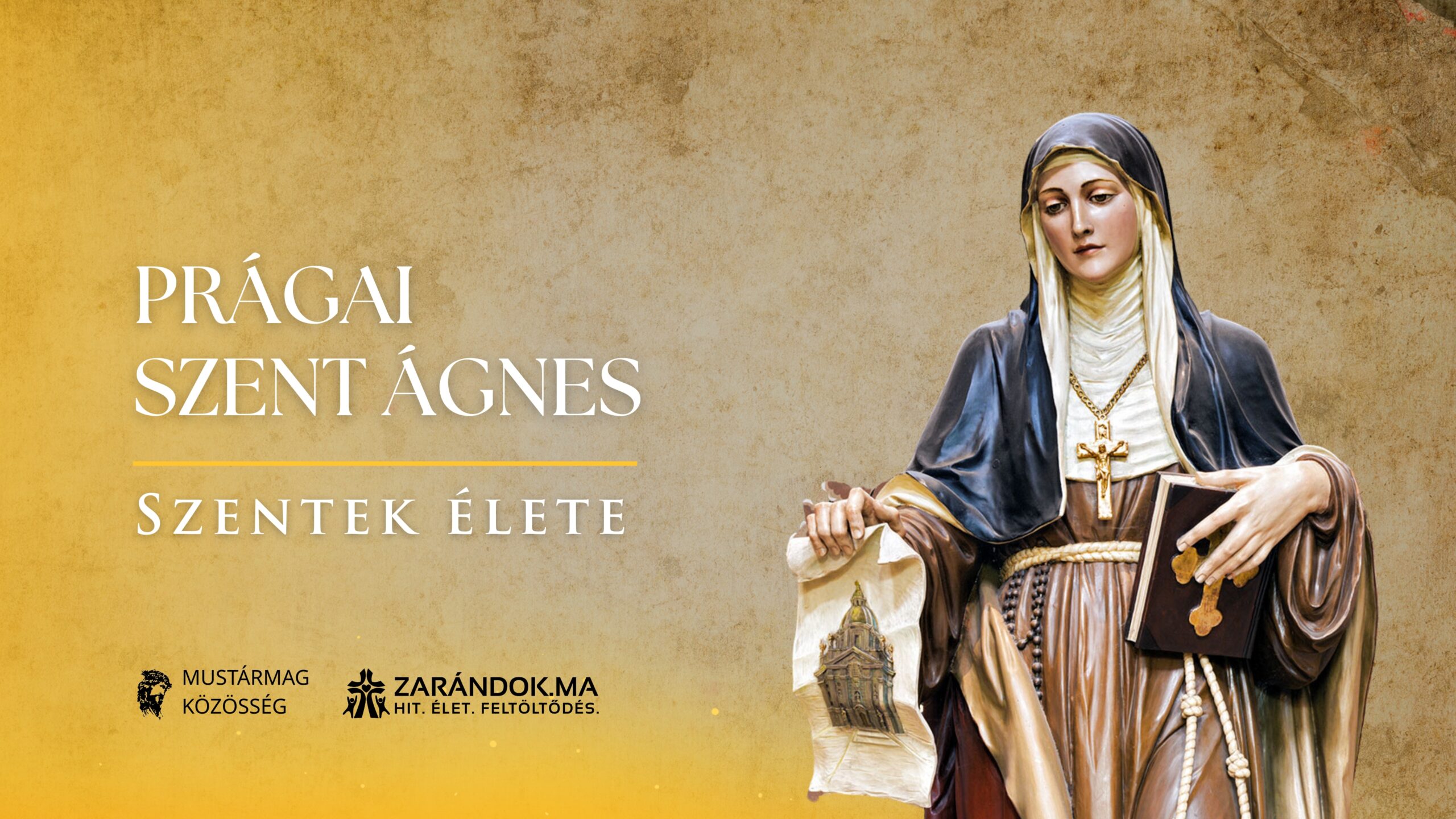 Prágai Szent Ágnes: A királylány aki nem trónt kért, hanem egy egyszerű kolostort 1 Szentek elete 06.06 Pragai Szent Agnes scaled