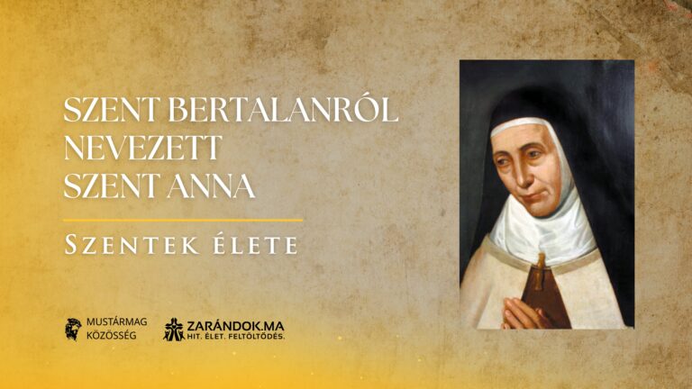 Szent Bertalanról nevezett Szent Anna: A csendben szolgáló küldött – Szentek élete 6 Szent Bertalanról nevezett Szent Anna: A csendben szolgáló küldött – Szentek élete