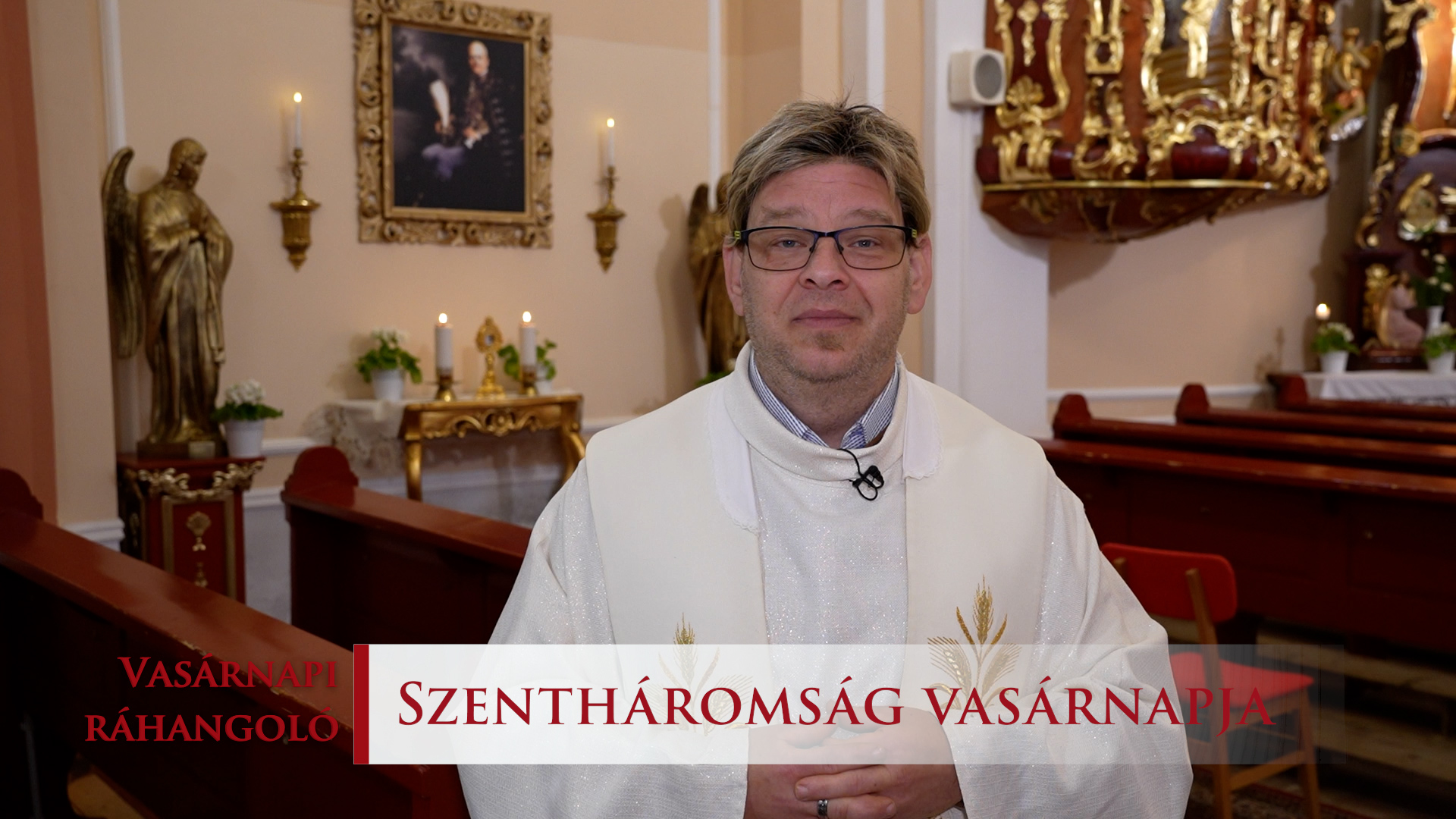 Vasarnapi rahangolo 2025. C ev Szentharomsag vasarnapja.00 10 21 18.Still028