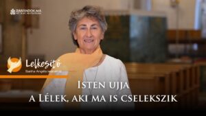 Isten ujja – a Lélek, aki ma is cselekszik – Lelkesítő