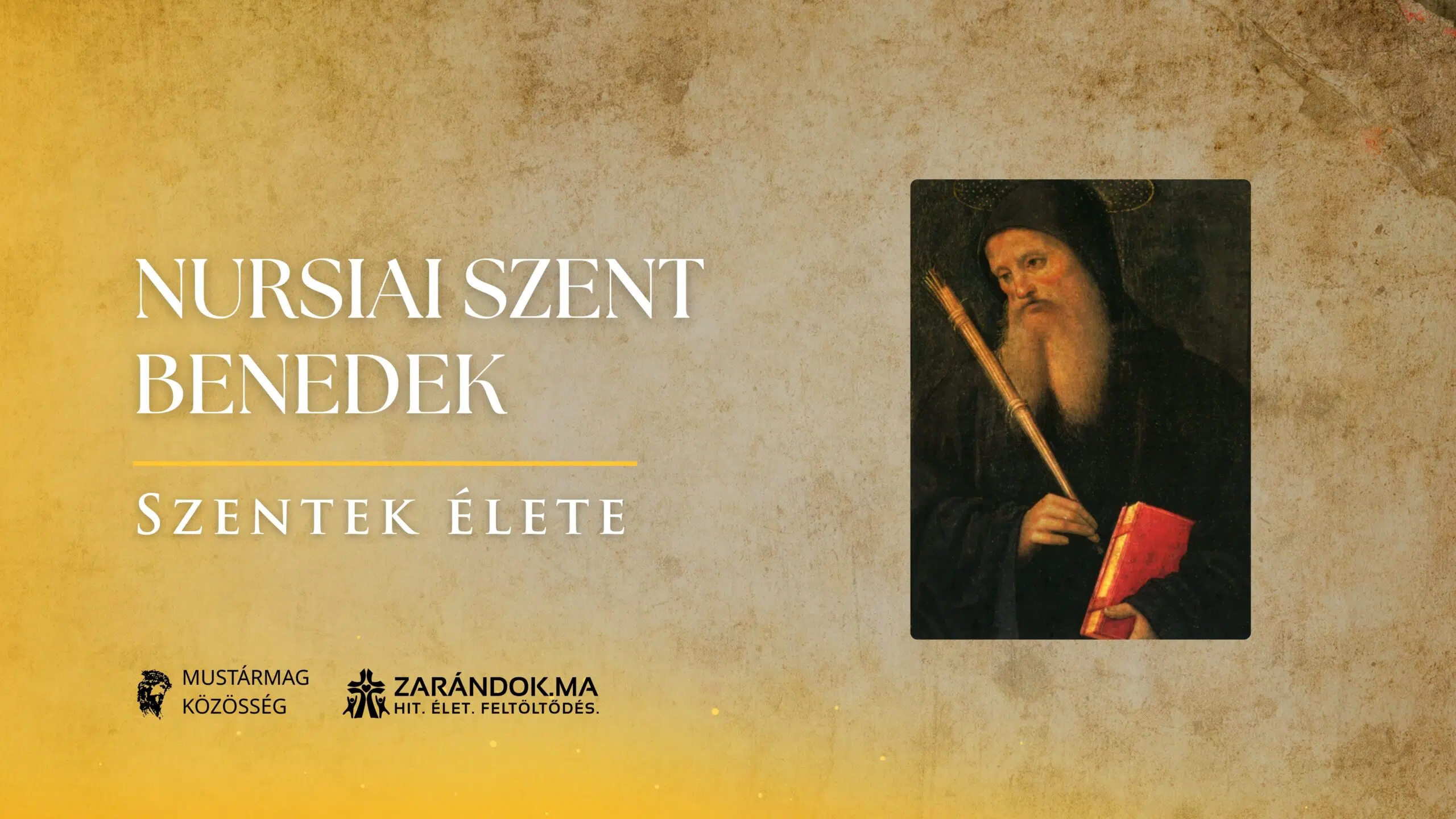 Szentek elete 06.11 Nursiai Szent Benedek scaled