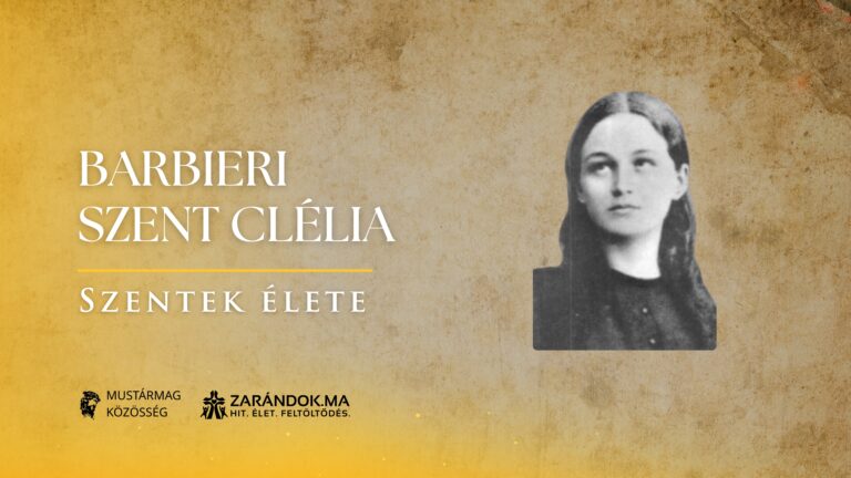 Barbieri Szent Clélia: „Mama, hogyan lehetek szent?” – Szentek élete 6 Barbieri Szent Clélia: „Mama, hogyan lehetek szent?” – Szentek élete