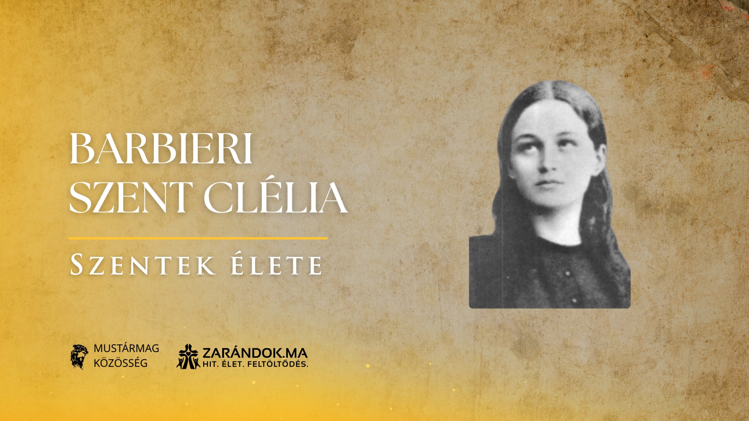 Barbieri Szent Clélia: „Mama, hogyan lehetek szent?” – Szentek élete 1 Szentek elete 07.13 Barbieri Szent Clelia scaled