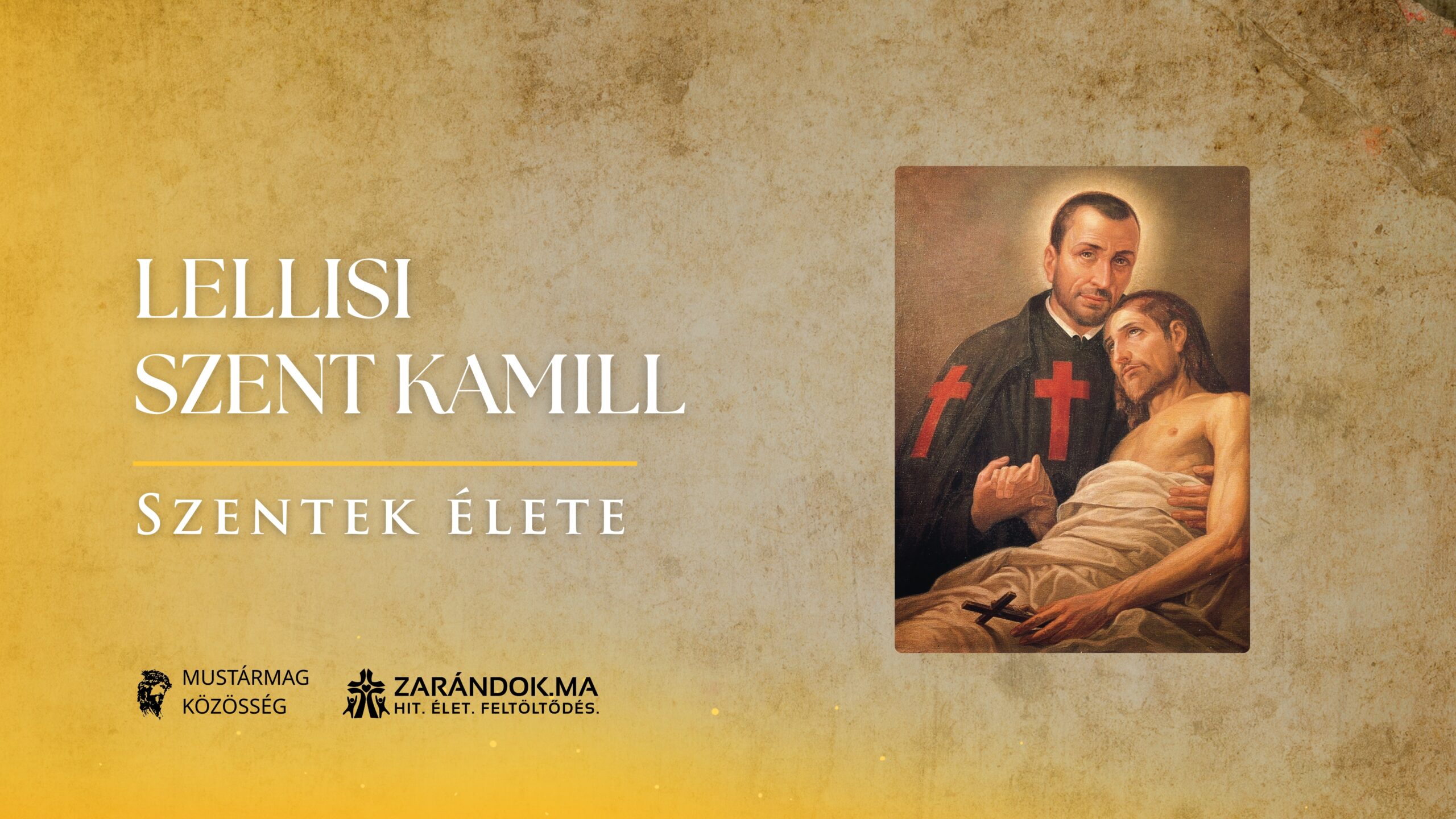 Lellisi Szent Kamill és a haldoklók szolgálata: „Szeretet, szeretet!” – Szentek élete 1 Szentek elete 07.14 Lellisi Szent Kamill scaled