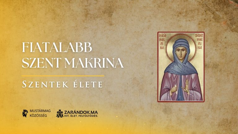 Fiatalabb Szent Makrina: A mennyei kincsek őrzője - Szentek élete 7 Fiatalabb Szent Makrina: A mennyei kincsek őrzője – Szentek élete