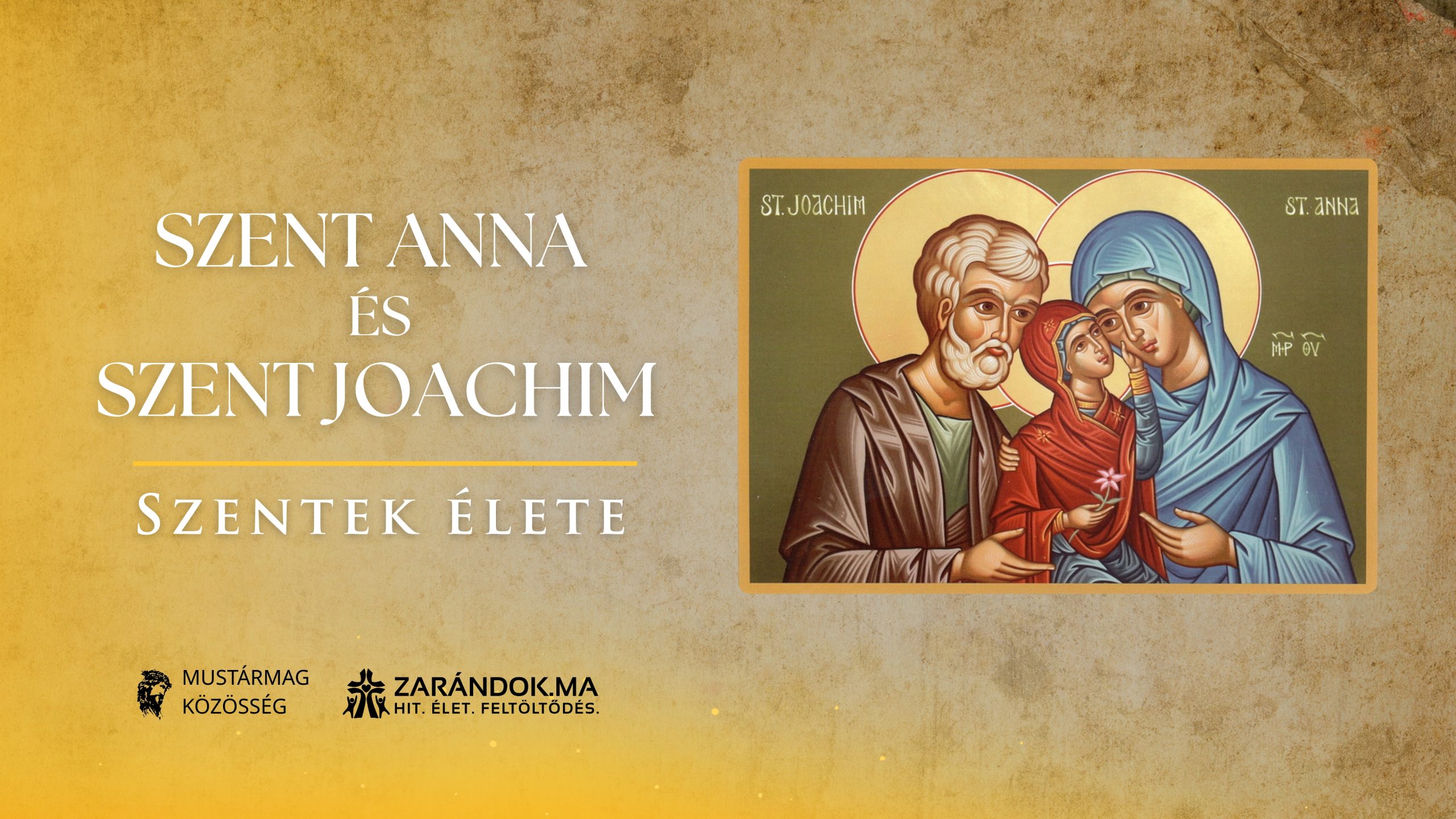 Szent Anna és Szent Joachim: A remény és ígéret találkozása az Aranykapunál – Szentek élete 1 Szentek elete 07.26 Szent Anna es Szent Joachim scaled