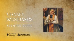 Vianney Szent János: Az ars-i plébános, aki megnyitotta az eget – Szentek élete