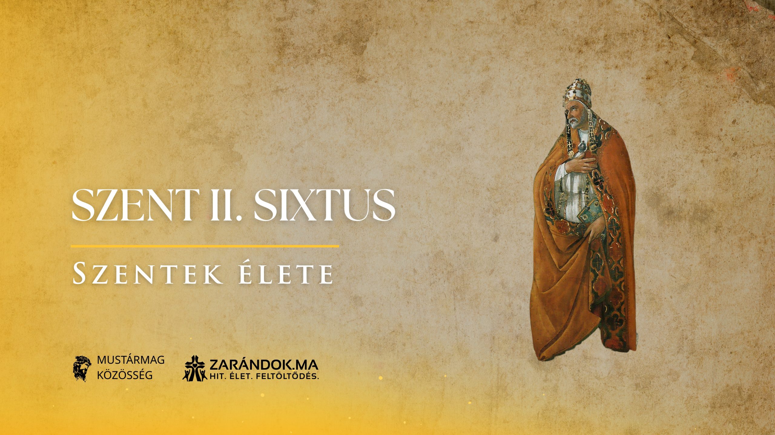 Szentek elete 08.07 Szent II. Sixtus scaled