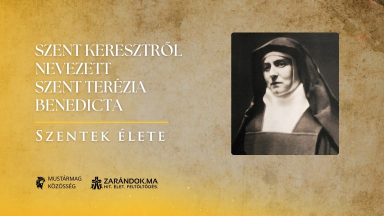 Szent Keresztről nevezett Szent Terézia Benedicta (Edith Stein) - Szentek élete 2 Szent Keresztről nevezett Szent Terézia Benedicta (Edith Stein) – Szentek élete
