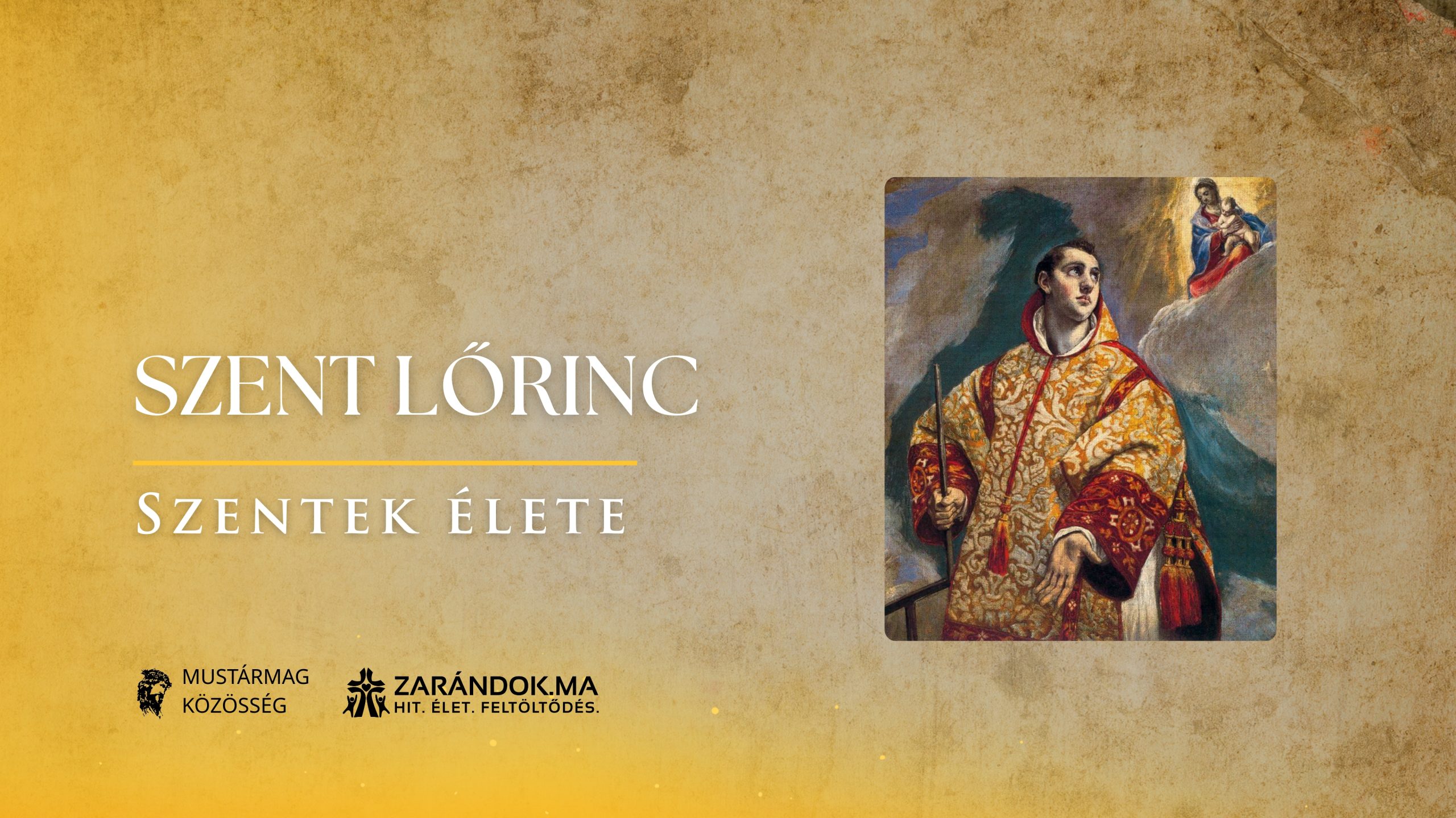 Szent Lőrinc és az Egyház kincsei – Szentek élete 1 Szentek elete 08.10 Szent Lorinc scaled