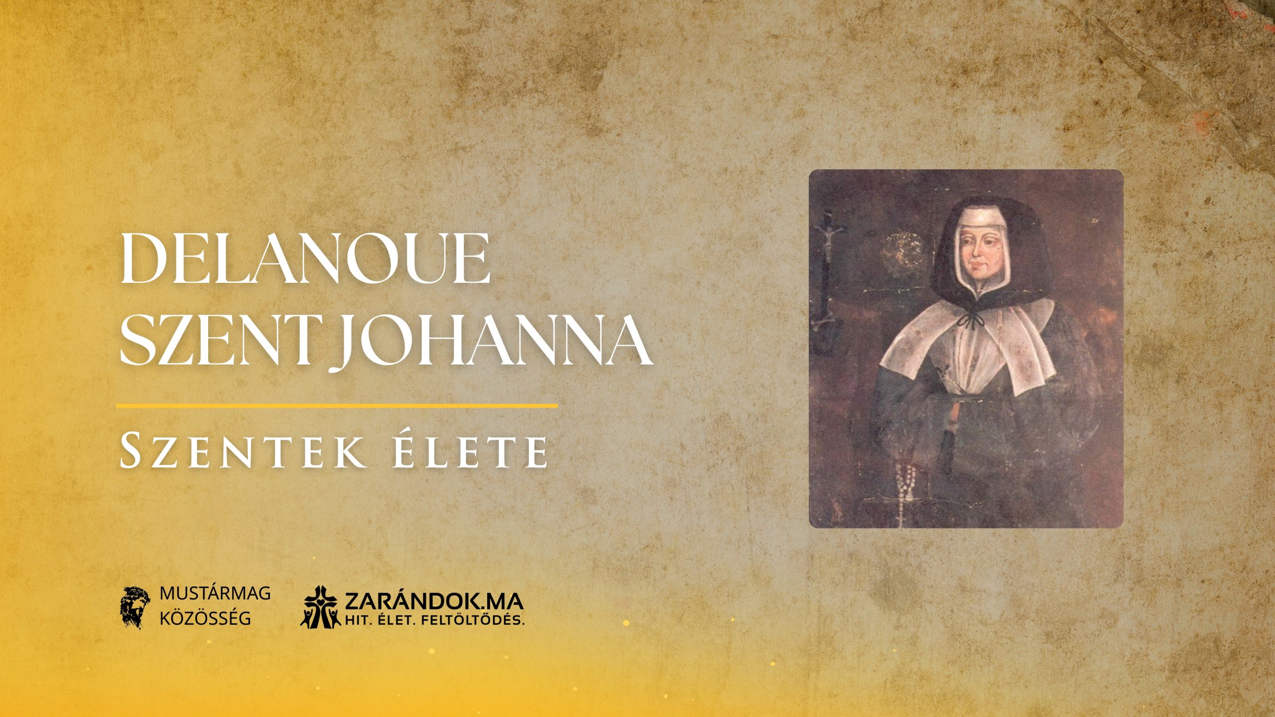Delanoue Szent Johanna: A szegények rendíthetetlen gondviselője – Szentek élete 1 Szentek elete 08.17 Delanoue Szent Johanna scaled