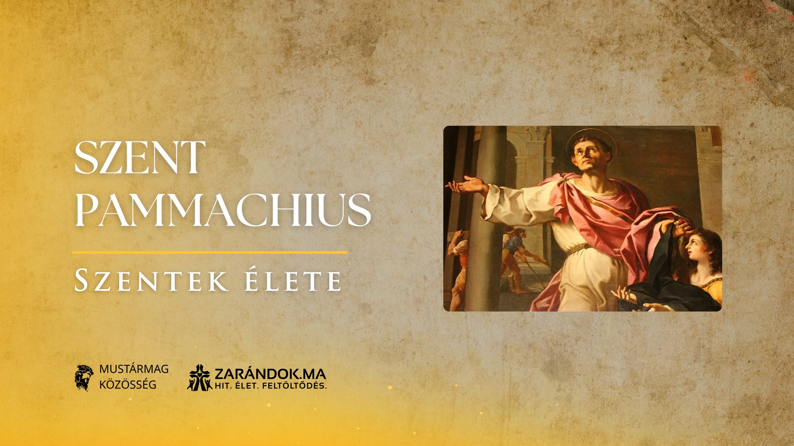 Szent Pammachius: A szegények kincstárnoka és a rászorulók barátja - Szentek élete 1 Szentek elete 08.30 Szent Pammachius scaled