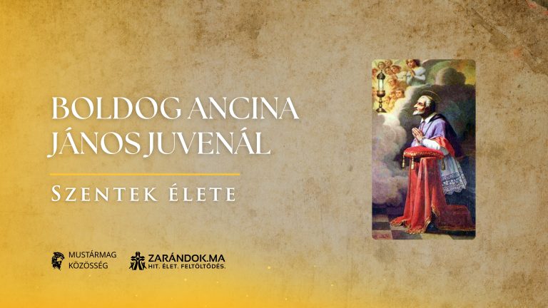 Boldog Ancina János Juvenál: A pap, aki a költészet nyelvén hirdette Istent – Szentek élete 3 Boldog Ancina János Juvenál: A pap, aki a költészet nyelvén hirdette Istent – Szentek élete
