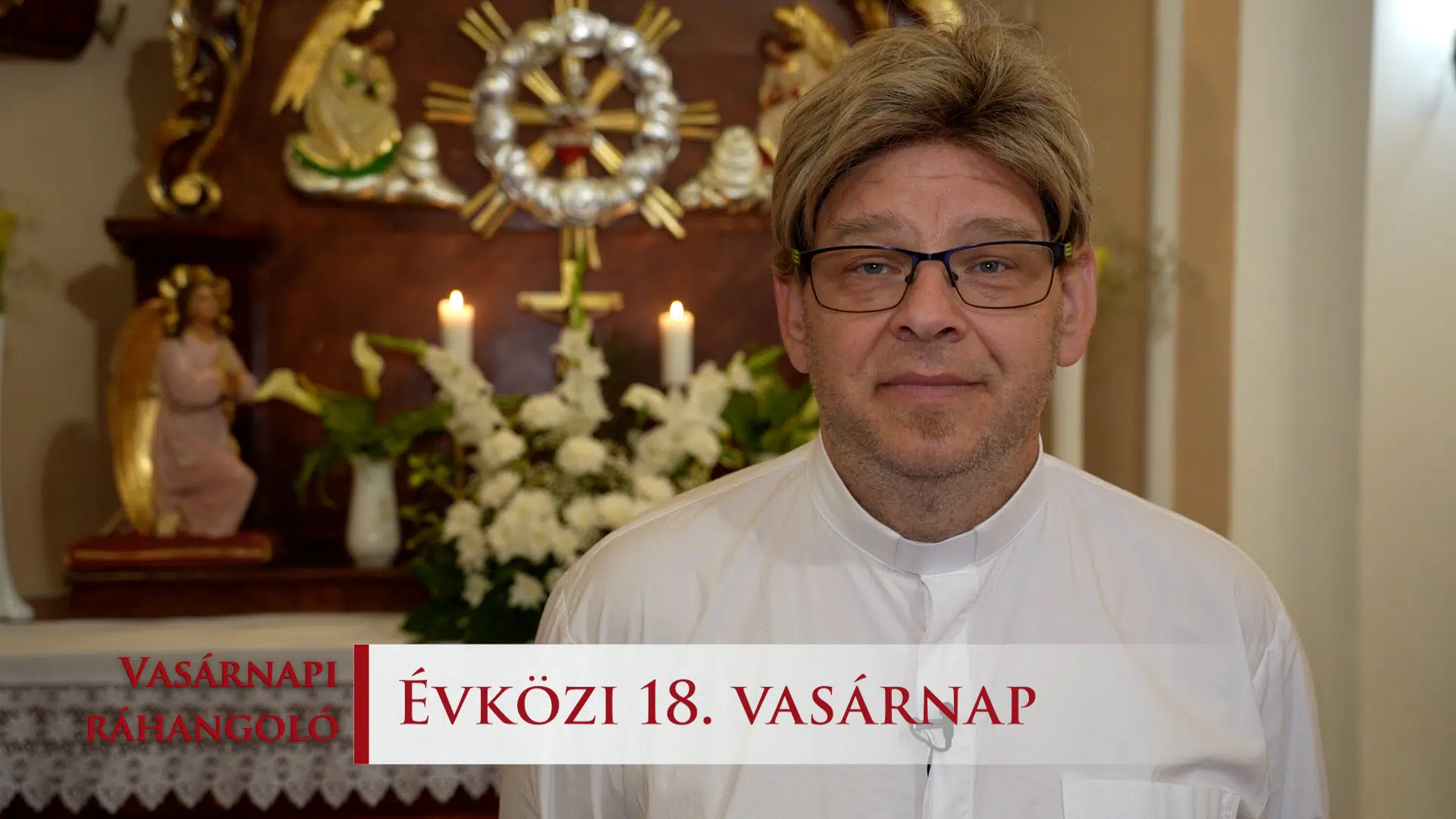 Vasarnapi rahangolo 2025. C ev Evkozi 18. vasarnap c