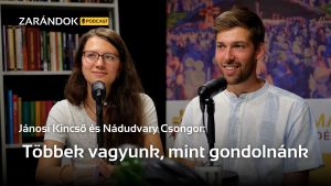Zarandok podcast Janosi Kincso es Nadudvary Csongor