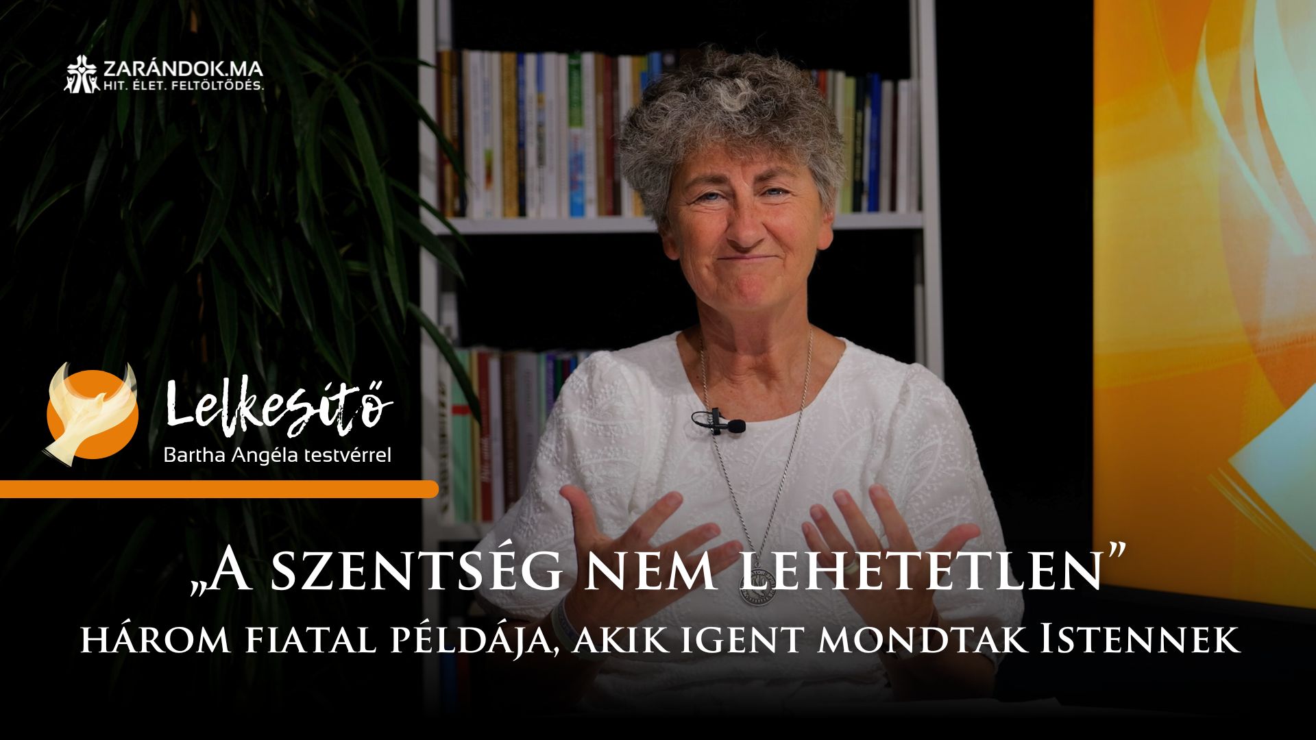 „A szentség nem lehetetlen” – 3 fiatal példája, akik igent mondtak Istennek – Lelkesítő 1 Lelekemelo S1 cimlapkep 14