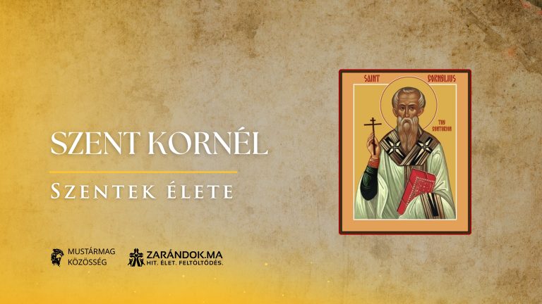 Szent Kornél: Az irgalom pásztora - Szentek élete 3 Szent Kornél: Az irgalom pásztora – Szentek élete