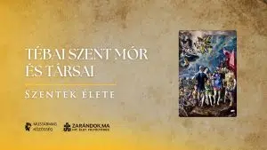 Tébai Szent Mór és társai: A thébai légió vértanúsága – Szentek élete 6 Tébai Szent Mór és társai: A thébai légió vértanúsága – Szentek élete