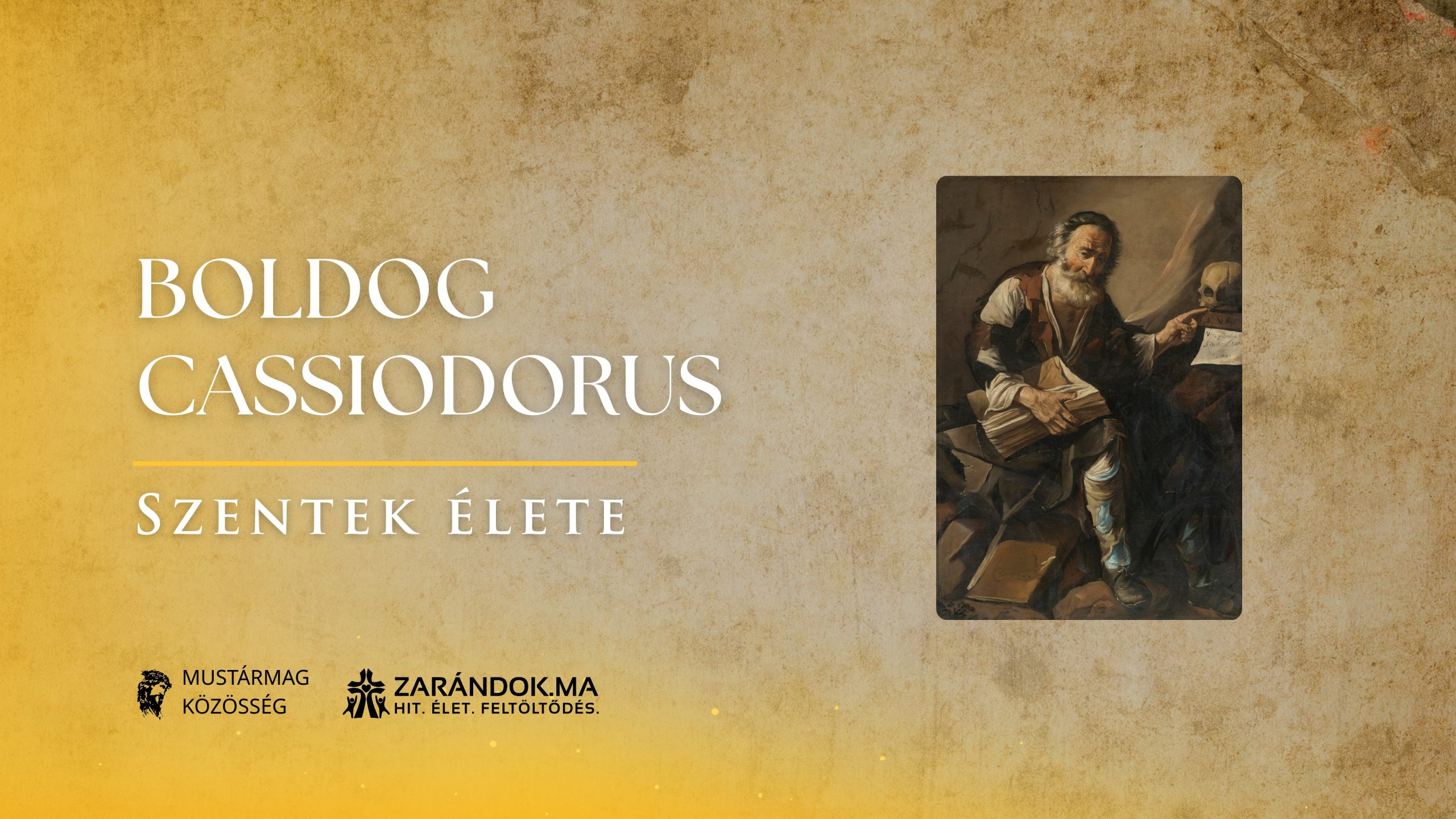 Cassiodorus: Az ókori műveltség fénye a kolostor csendjében – Szentek élete 1 Szentek elete 09.25 Boldog Cassiodorus scaled