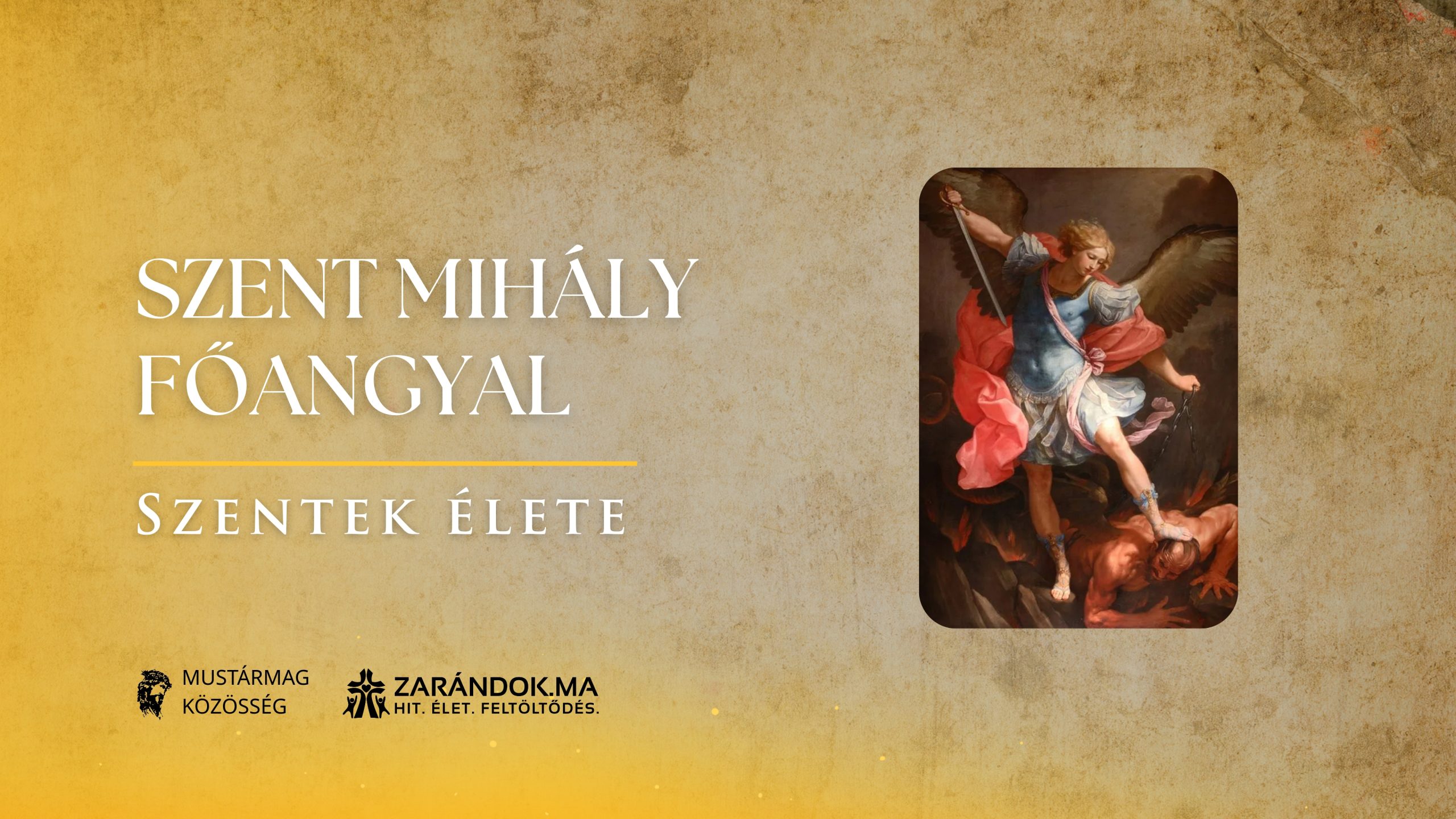 Szent Mihály főangyal: Az ég harcosa és a lelkek védelmezője – Szentek élete 1 Szentek elete 09.29 Szent Mihaly foangyal scaled