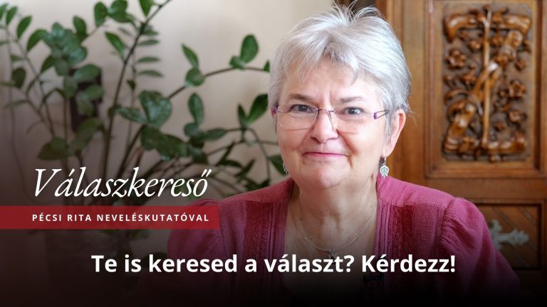 Mit? Miért? Hogyan? Családunk és kapcsolataink kérdései – Válaszkereső podcast Pécsi Rita neveléskutatóval 8 Mit? Miért? Hogyan? Családunk és kapcsolataink kérdései – Válaszkereső podcast Pécsi Rita neveléskutatóval