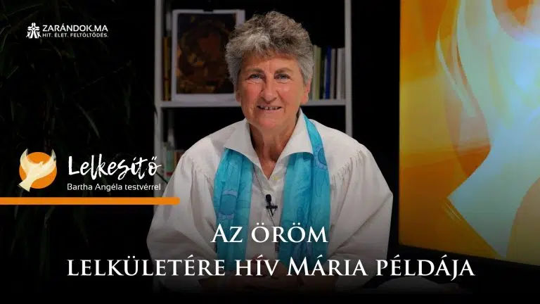 Az öröm lelkületére hív Mária példája – Lelkesítő