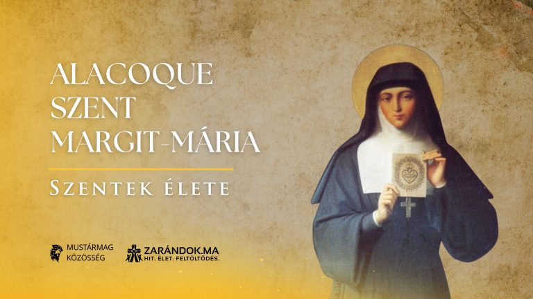 Alacoque Szent Margit-Mária és Jézus Szent Szíve - Szentek élete 3 Alacoque Szent Margit-Mária és Jézus Szent Szíve – Szentek élete