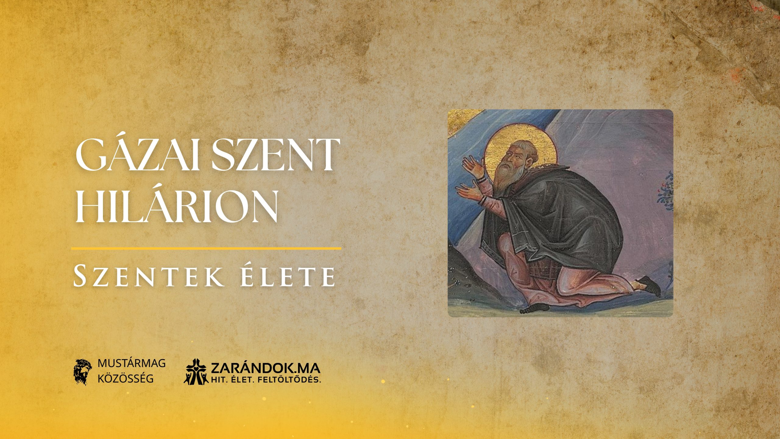 Gázai Szent Hilárion: A csendet kereső láng - Szentek élete 1 Szentek elete 10.21 Gazai Szent Hilarion scaled